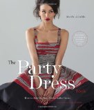Party Dress Book How to Sew the Best Dress in the Room cover art