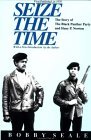 Seize the Time The Story of the Black Panther Party and Huey P. Newton cover art