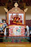 As Long As Space Endures Essays on the Kalacakra Tantra in Honor of H. H. the Dalai Lama 2009 9781559393300 Front Cover