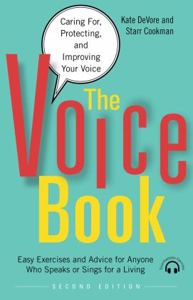 Voice Book Caring for, Protecting, and Improving Your Voice 2nd 9781641603300 Front Cover