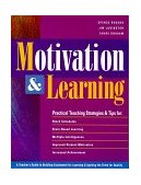 Motivation and Learning : A Teachers Guide to Building Excitement for Learning and Igniting the Drive for Quality cover art