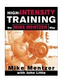 High-Intensity Training the Mike Mentzer Way 