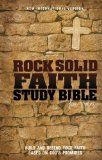Rock Solid Faith Study Bible for Teens Build and Defend Your Faith Based on God's Promises 2012 9780310723301 Front Cover