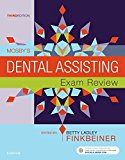 Mosby's Dental Assisting Exam Review 3rd 9780323396301 Front Cover