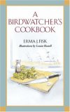Birdwatcher's Cookbook 1987 9780393331301 Front Cover