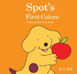 Spot's First Colors 2011 9780399256301 Front Cover