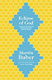 Eclipse of God Studies in the Relation Between Religion and Philosophy  9780691165301 Front Cover