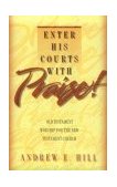 Enter His Courts with Praise! Old Testament Worship for the New Testament Church cover art