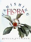 Vanishing Flora Endangered Plants Around the World  9780810939301 Front Cover