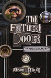 Future Door 2011 9781400317301 Front Cover