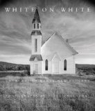White on White Churches of Rural New England 2009 9781580932301 Front Cover
