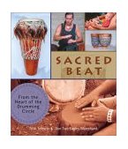 Sacred Beat From the Heart of the Drum Circle 2003 9781590030301 Front Cover