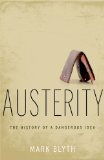 Austerity The History of a Dangerous Idea cover art