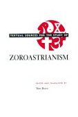 Textual Sources for the Study of Zoroastrianism 1990 9780226069302 Front Cover