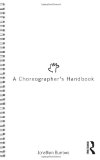 Choreographer&#39;s Handbook 