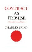 Contract as Promise A Theory of Contractual Obligation  9780674169302 Front Cover