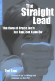 Straight Lead The Core of Bruce Lee's Jun Fan Jeet Kune Do 2005 9780804836302 Front Cover