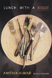 Lunch with a Bigot The Writer in the World  9780822359302 Front Cover
