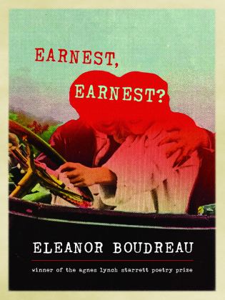 Earnest, Earnest? Poems  9780822966302 Front Cover