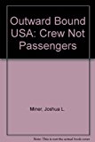 Outward Bound USA Crew Not Passengers 2nd 2002 9780898868302 Front Cover