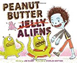 Peanut Butter and Aliens A Zombie Culinary Tale  9781419725302 Front Cover