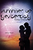 Summer of Yesterday 2014 9781481401302 Front Cover