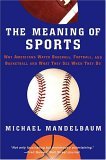 Meaning of Sports 2005 9781586483302 Front Cover