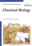 Chemical Biology Learning Through Case Studies cover art