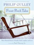 Front Porch Tales Warm Hearted Stories of Family, Faith, Laughter and Love cover art