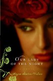 Our Lady of the Night A Novel  9780061731303 Front Cover
