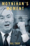 Moynihan's Moment America's Fight Against Zionism As Racism  9780199920303 Front Cover