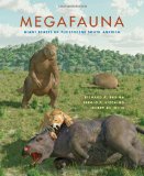 Megafauna Giant Beasts of Pleistocene South America 2013 9780253002303 Front Cover