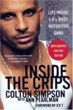 Inside the Crips Life Inside L. A. &#39;s Most Notorious Gang