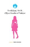Evolution, Me and Other Freaks of Nature  cover art