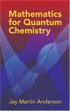 Mathematics for Quantum Chemistry  9780486442303 Front Cover