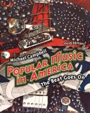 Popular Music in America The Beat Goes On 3rd 2008 9780495505303 Front Cover