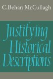 Justifying Historical Descriptions 1984 9780521318303 Front Cover