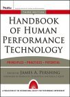 Handbook of Human Performance Technology Principles, Practices, and Potential