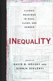 Inequality Classic Readings in Race, Class, and Gender cover art