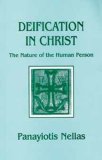 Deification in Christ The Nature of the Human Person