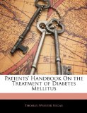 Patients' Handbook on the Treatment of Diabetes Mellitus 2010 9781141300303 Front Cover
