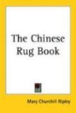 Chinese Rug Book 2005 9781419124303 Front Cover