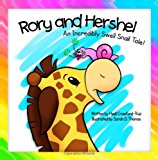 Rory and Hershel - an Incredibly Swell Snail Tale! 2013 9781484078303 Front Cover