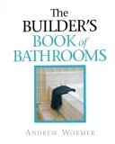 Builder's Book of Bathrooms For Pros by Pros 1998 9781561582303 Front Cover
