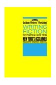 Gotham Writers' Workshop: Writing Fiction The Practical Guide from New York's Acclaimed Creative Writing School cover art