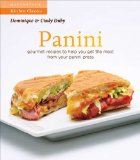 Panini Gourmet Recipes to Help You Get the Most from Your Panini Press 2011 9781770500303 Front Cover