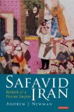 Safavid Iran Rebirth of a Persian Empire cover art