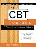 Cognitive Behavior Therapy (CBT) Toolbox A Workbook for Clients and Clinicians 2012 9781936128303 Front Cover