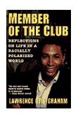 Member of the Club Reflections on Life in a Racially Polarized World cover art