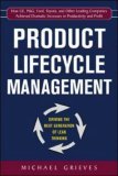 Product Lifecycle Management: Driving the Next Generation of Lean Thinking Driving the Next Generation of Lean Thinking